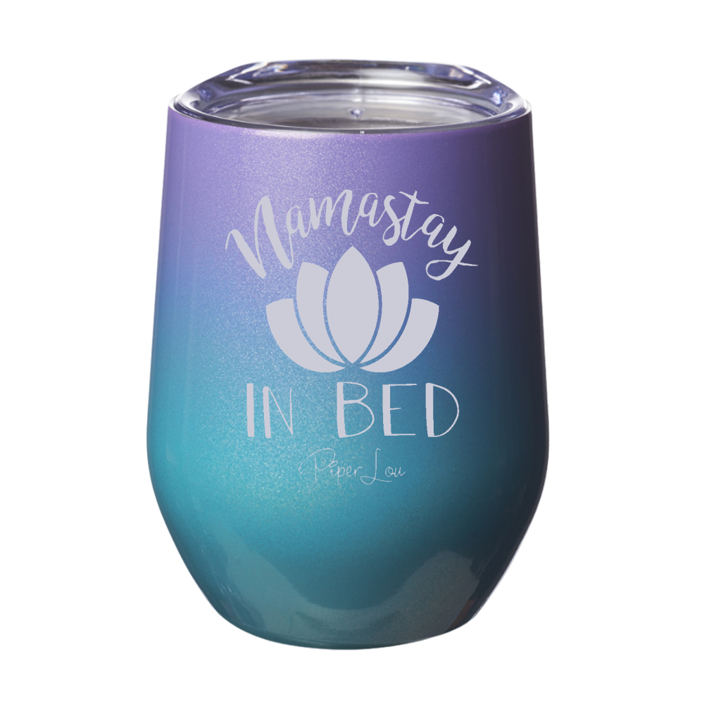 Namastay In Bed Laser Etched Tumbler