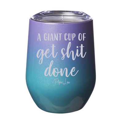 Cup Of Get Shit Done 12oz Stemless Wine Cup