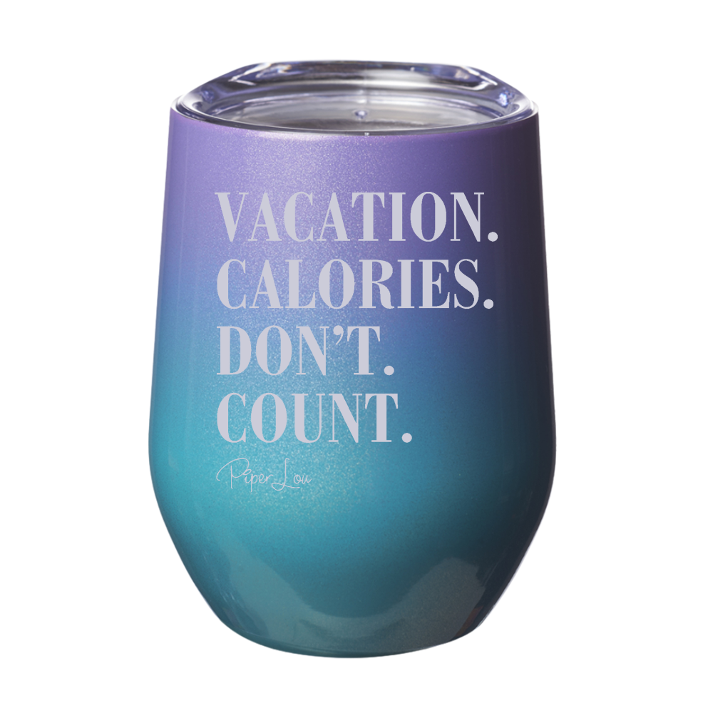 Vacation Calories Don't Count 12oz Stemless Wine Cup
