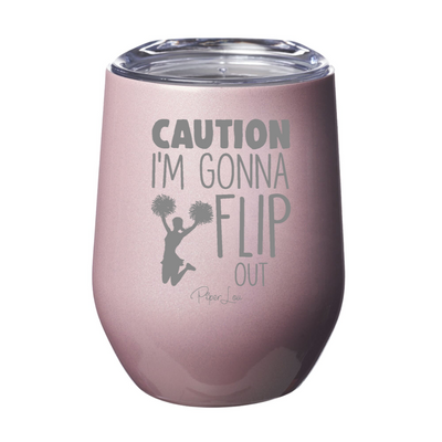 Caution I'm Gonna Flip Out 12oz Stemless Wine Cup