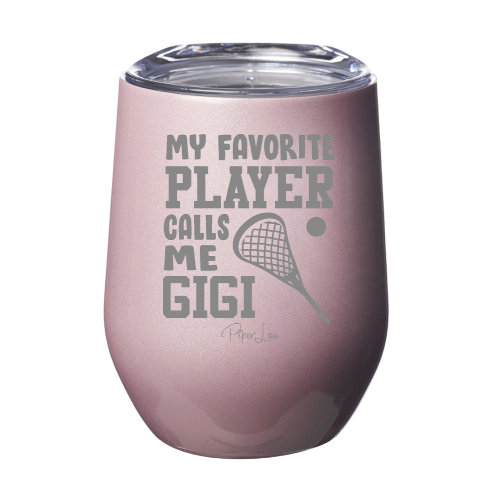 My Favorite Lacrosse Player Calls Me Gigi 12oz Stemless Wine Cup