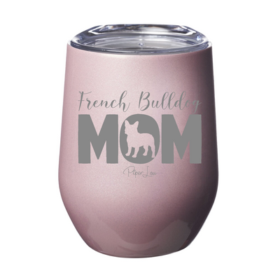 French Bulldog MOM 12oz Stemless Wine Cup