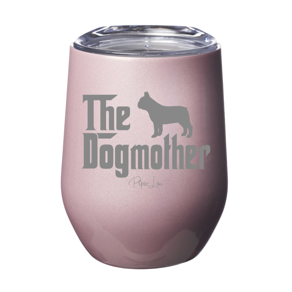 The Dogmother French Bulldog 12oz Stemless Wine Cup