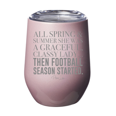 All Spring And Summer She Was A Graceful Laser Etched Tumbler