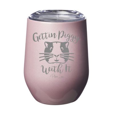 Gettin' Piggy With It Laser Etched Tumbler