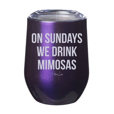 On Sundays We Drink Mimosas 12oz Stemless Wine Cups