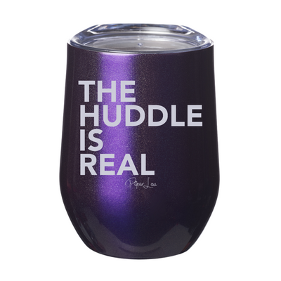 The Huddle Is Real 12oz Stemless Wine Cup