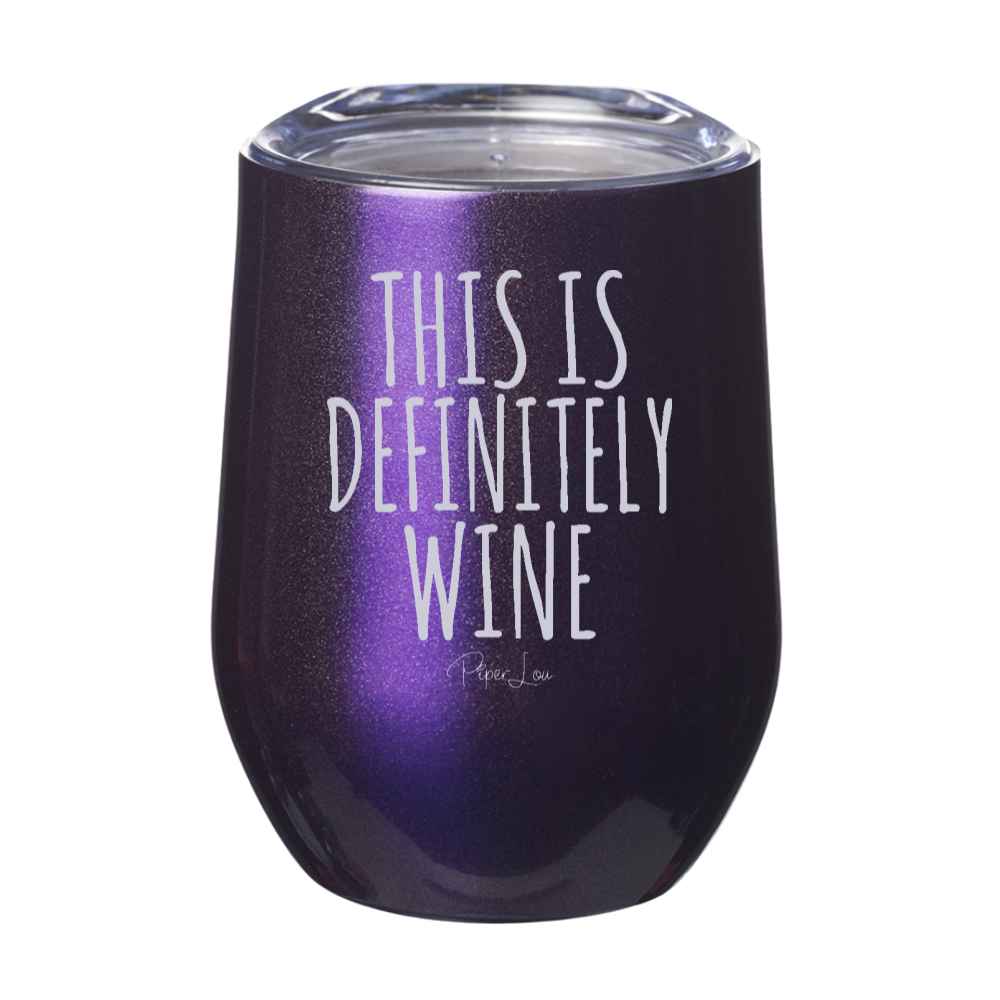 This Is Definitely Wine 12oz Stemless Wine Cup