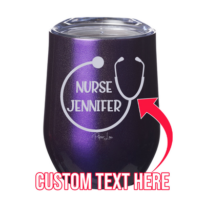 (CUSTOM) Name Nurse Laser Etched Tumbler