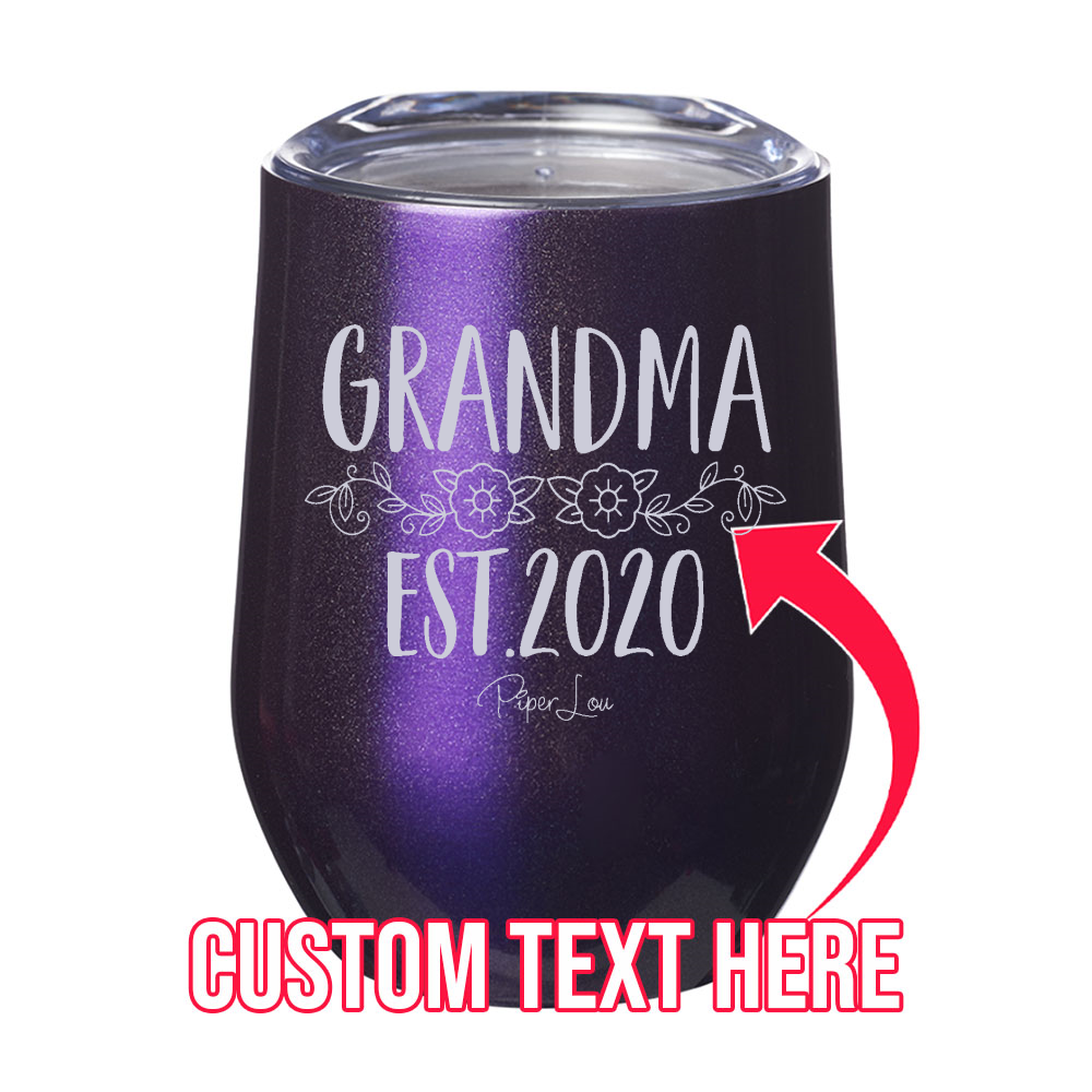 Grandma Established (CUSTOM) 12oz Stemless Wine Cup