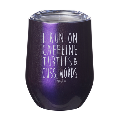 I Run On Turtles 12oz Stemless Wine Cup