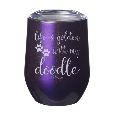 Life Is Golden With My Doodle Laser Etched Tumbler