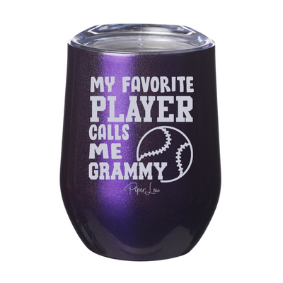 My Favorite Baseball Player Calls Me Grammy Laser Etched Tumbler