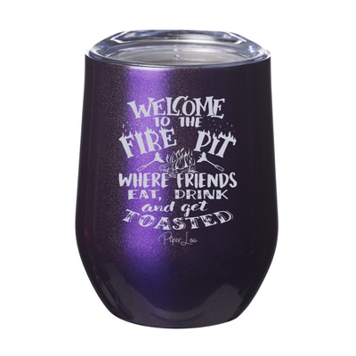 Welcome To The Fire Pit 12oz Stemless Wine Cup