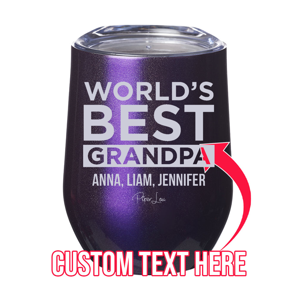 World's Best Grandpa (CUSTOM) Laser Etched Tumbler