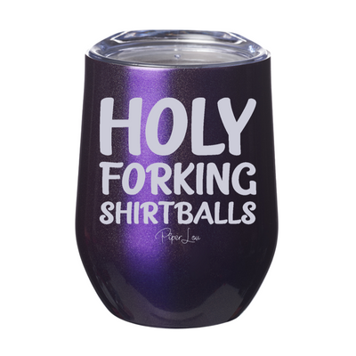 Holy Forking Shirtballs Laser Etched Tumbler