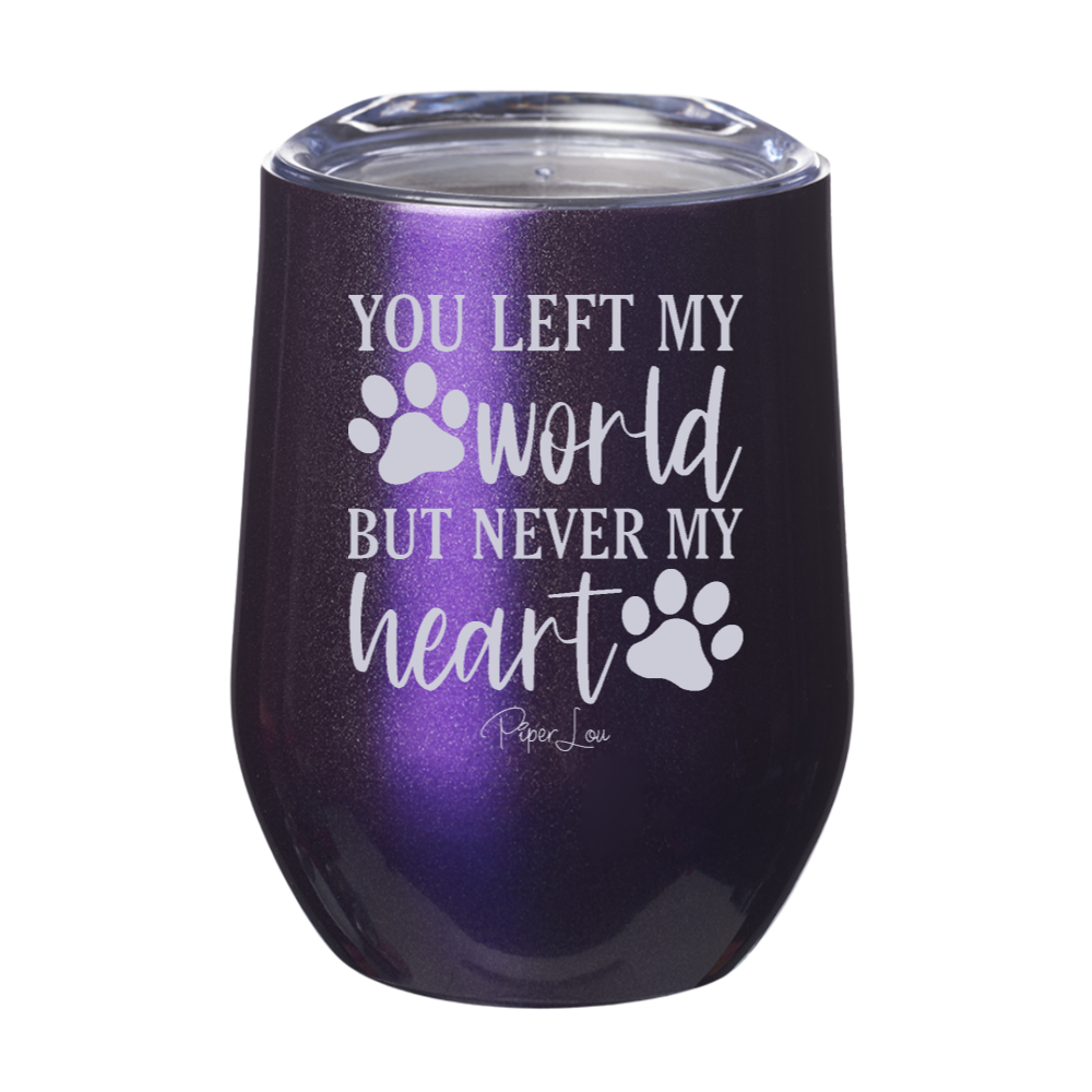 You Left My World But Never My Heart Laser Etched Tumbler
