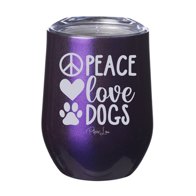 Peace Love Dogs 12oz Stemless Wine Cup