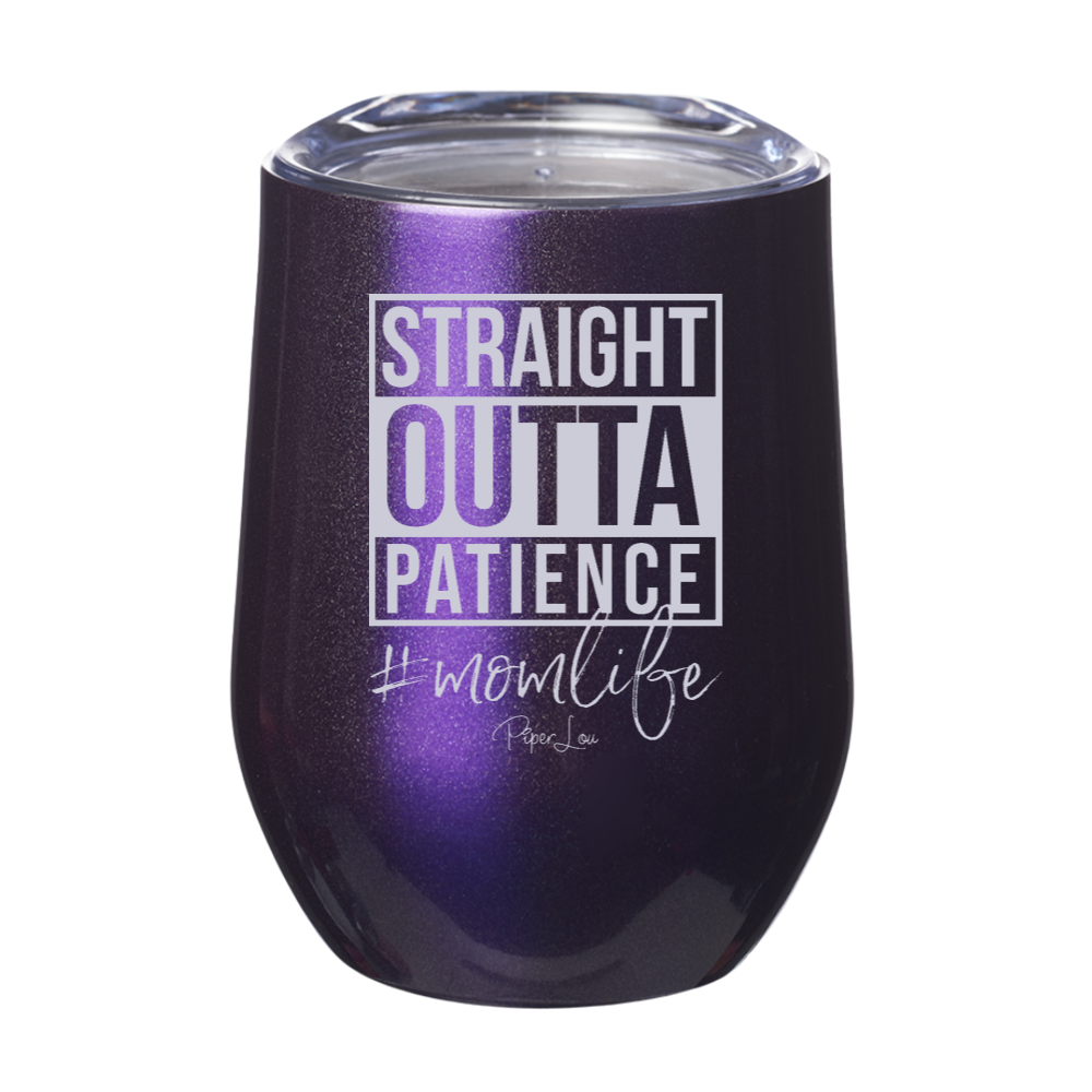 Straight Outta Patience Mom Life Laser Etched Tumbler