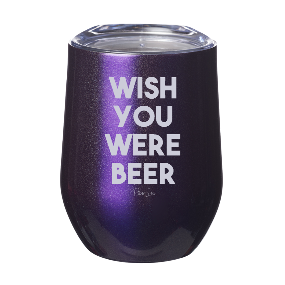 Wish You Were Beer Laser Etched Tumbler