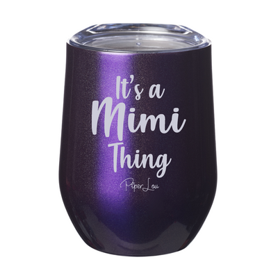 It's A Mimi Thing 12oz Stemless Wine Cup
