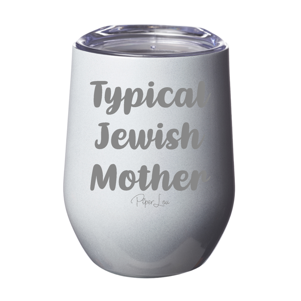 Typical Jewish Mother 12oz Stemless Wine Cup