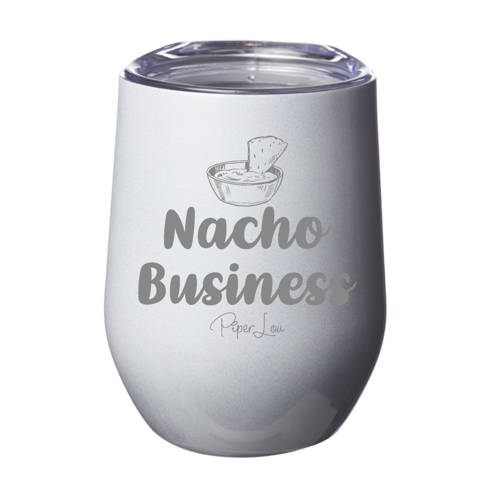 Nacho Business 12oz Stemless Wine Cup