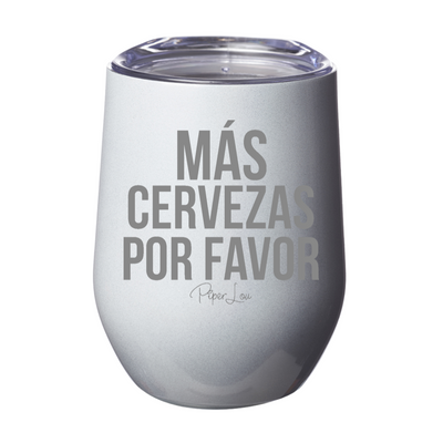 Mas Cervezas Por Favor 12oz Stemless Wine Cup