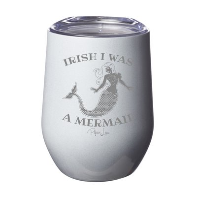 Irish I Was A Mermaid 12oz Stemless Wine Cup