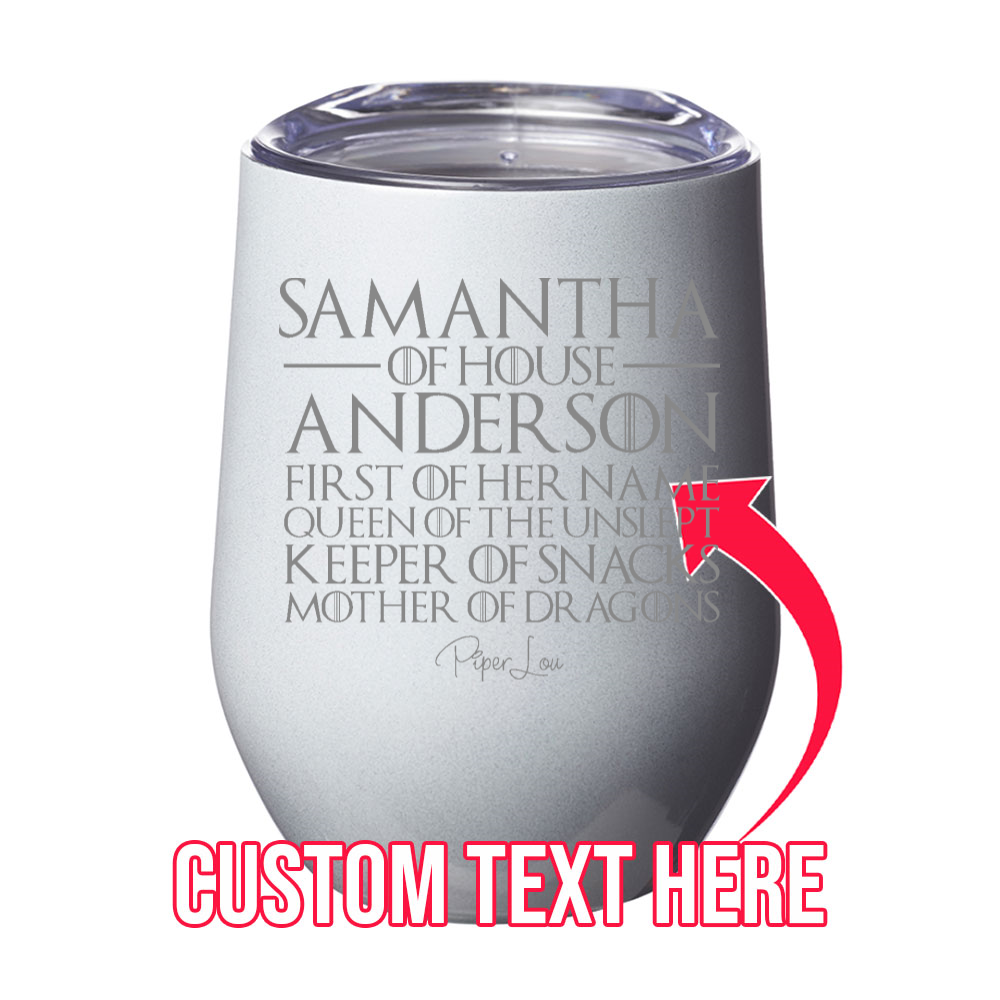 Mom Of House (CUSTOM) Laser Etched Tumbler
