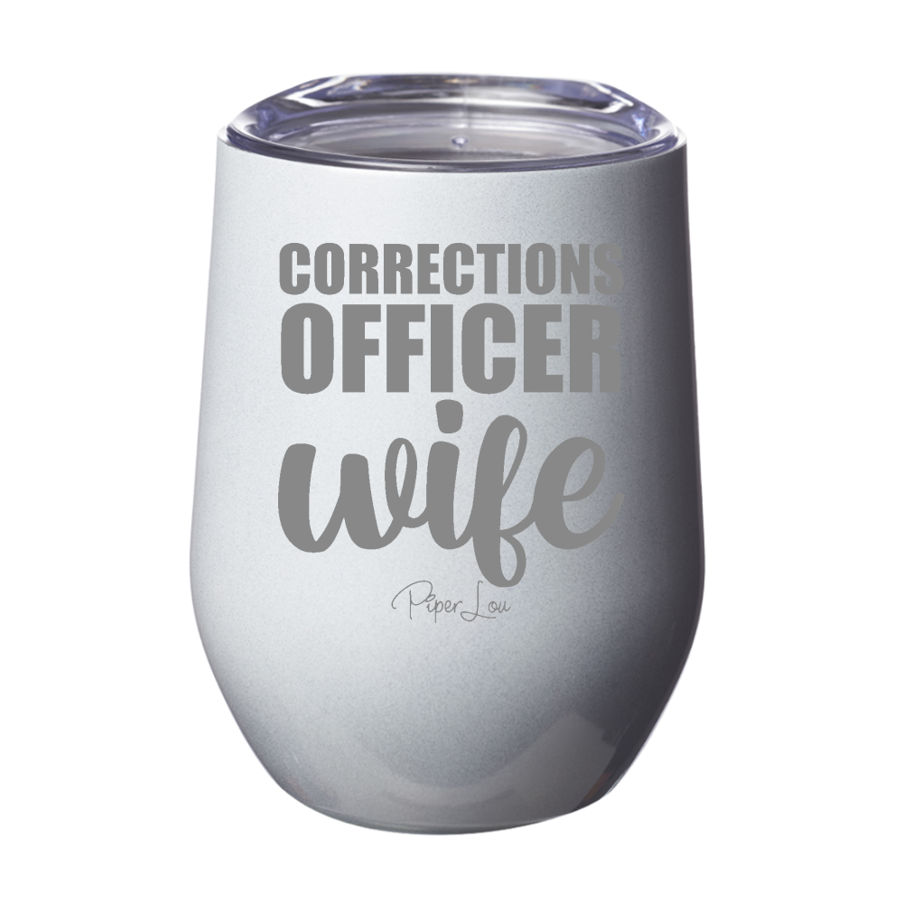 Corrections Officer Wife 12oz Stemless Wine Cup