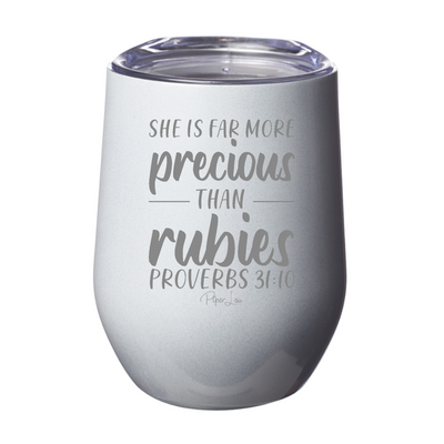 She Is Far More Precious Laser Etched Tumbler