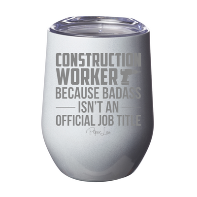 Construction Worker Because