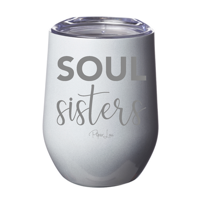 Soul Sisters Laser Etched Tumbler