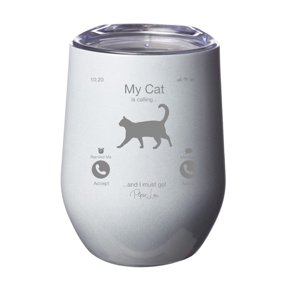 My Cat Is Calling 12oz Stemless Wine Cup