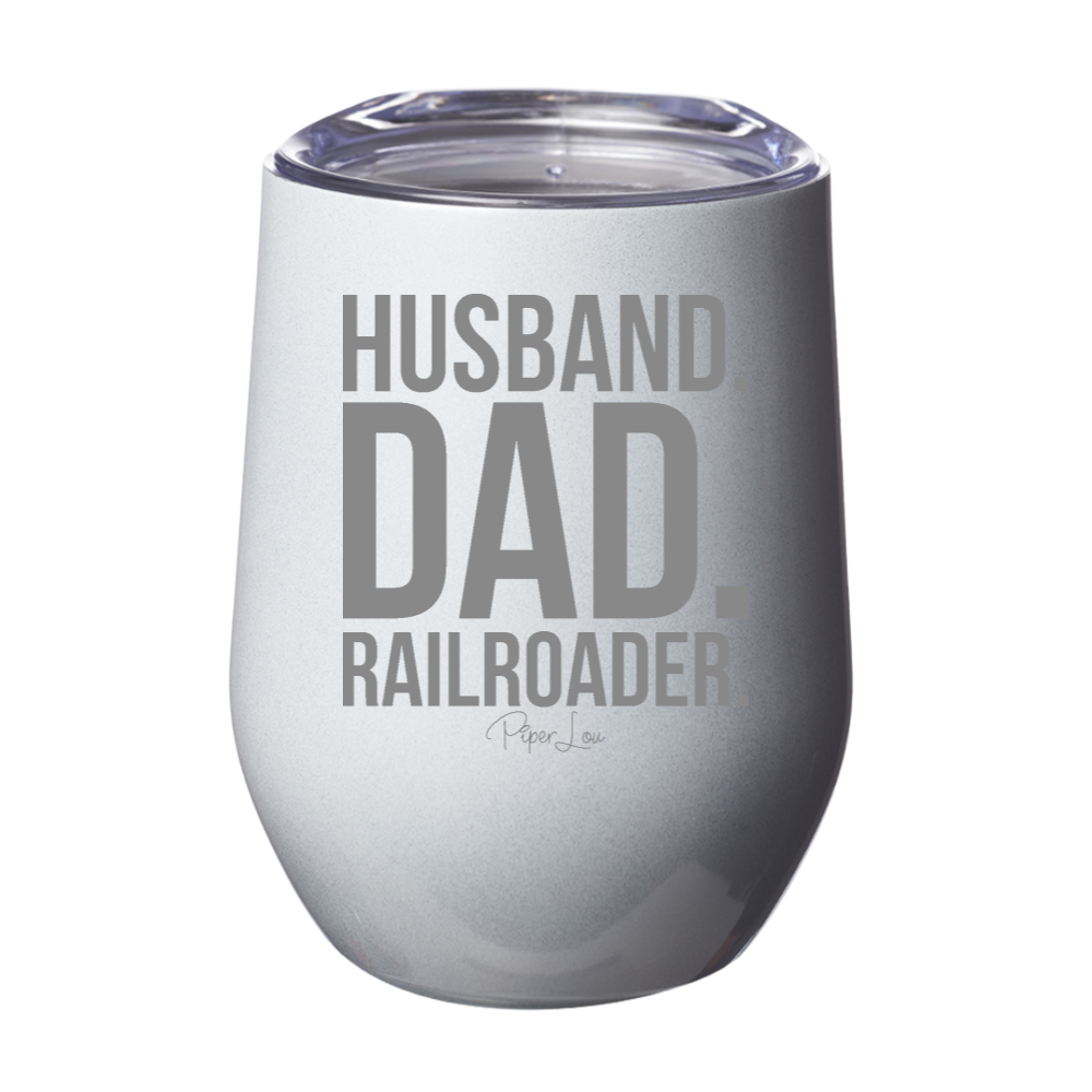 Husband Dad Railroader 12oz Stemless Wine Cup