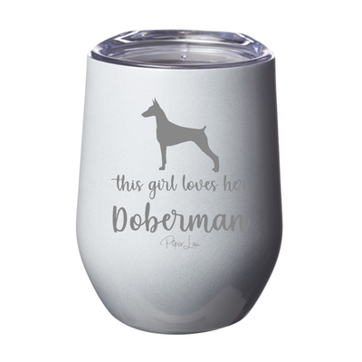 This Girl Loves Her Doberman 12oz Stemless Wine Cup
