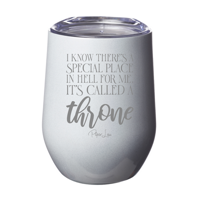 Special Place In Hell For Me Laser Etched Tumbler
