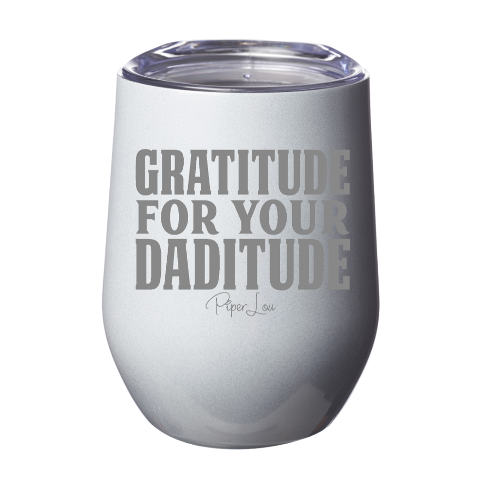 Gratitude Daditude Laser Etched Tumbler