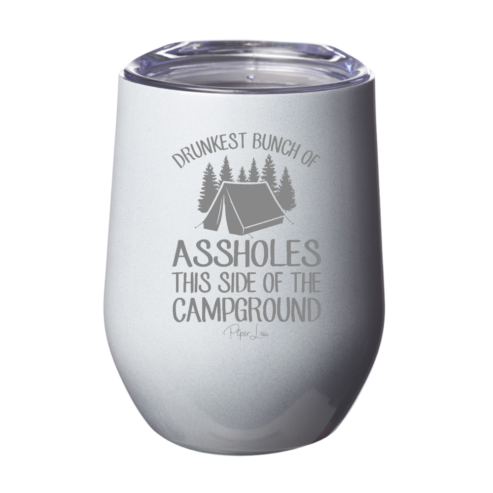 Drunkest Bunch Of Assholes 12oz Stemless Wine Cup