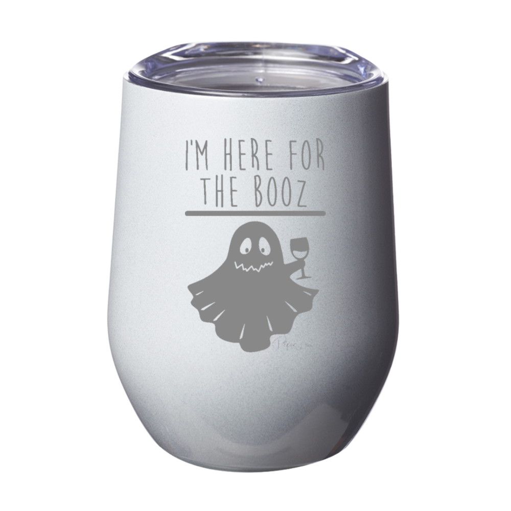 I'm Here For The Booz WINE 12oz Stemless Wine Cup