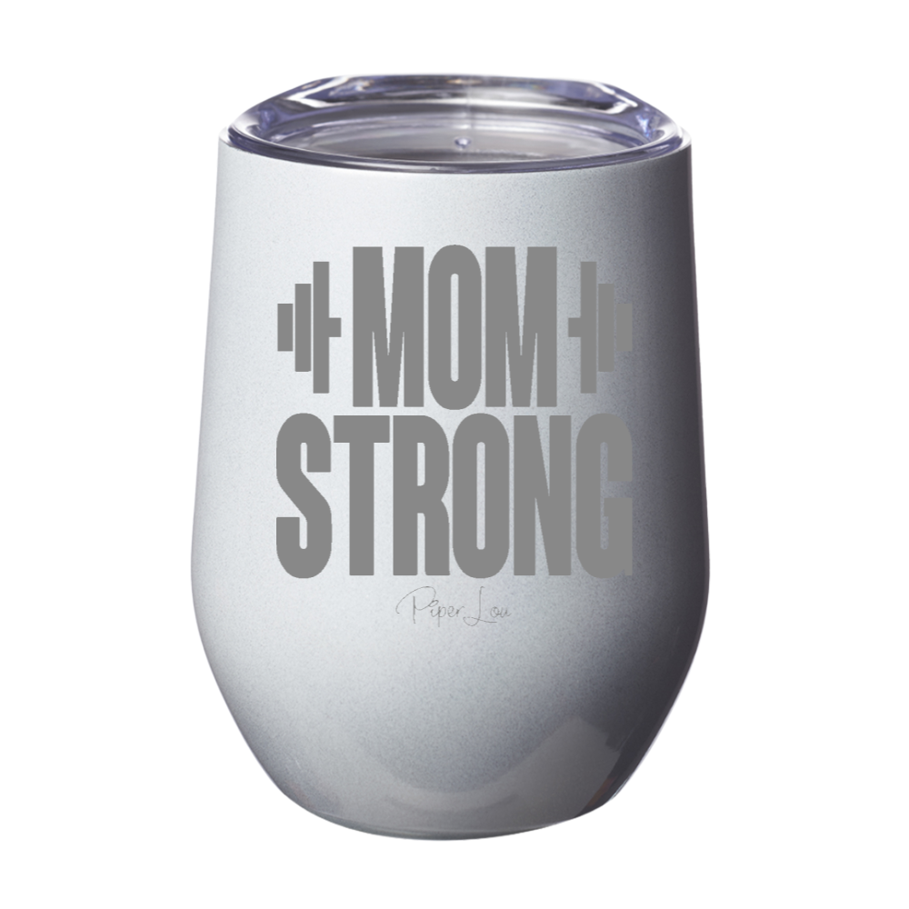 Mom Strong 12oz Stemless Wine Cup