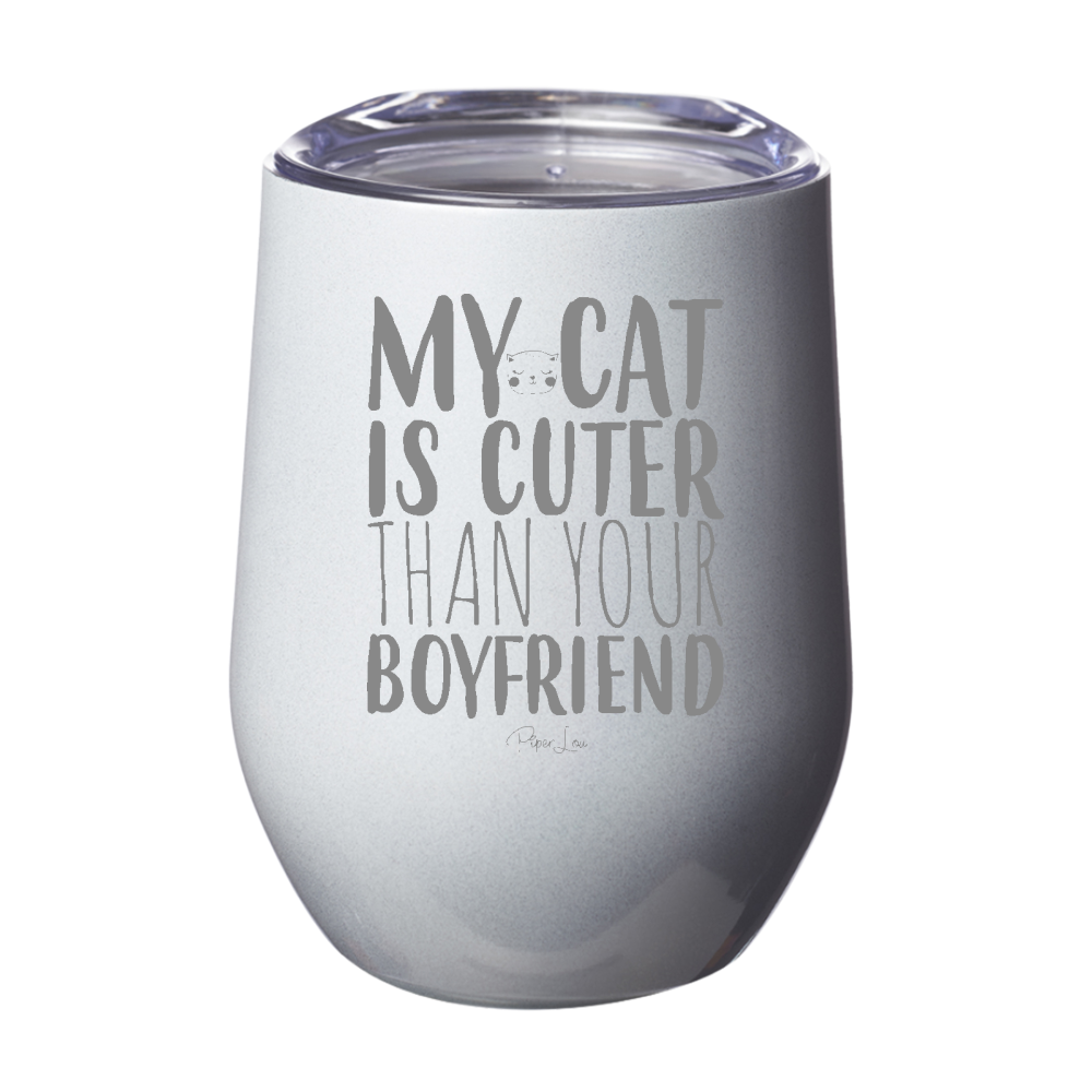 My Cat Is Cuter Than Your Boyfriend 12oz Stemless Wine Cup
