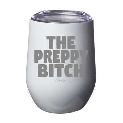 The Preppy Bitch 12oz Stemless Wine Cup