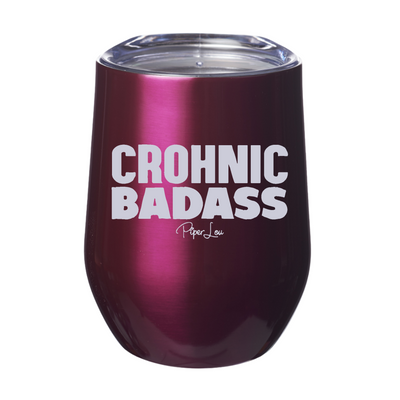 Crohnic Badass 12oz Stemless Wine Cup