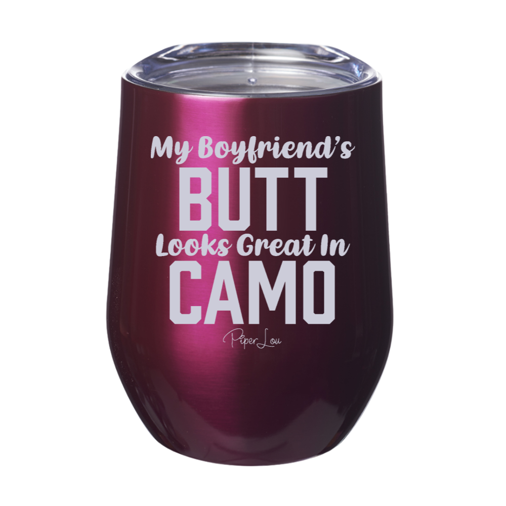 My Boyfriend's Butt Looks Great In Camo 12oz Stemless Wine Cup