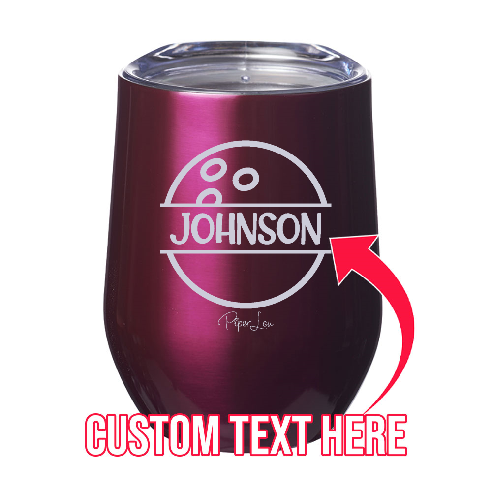 (CUSTOM) Name Bowling 12oz Stemless Wine Cup