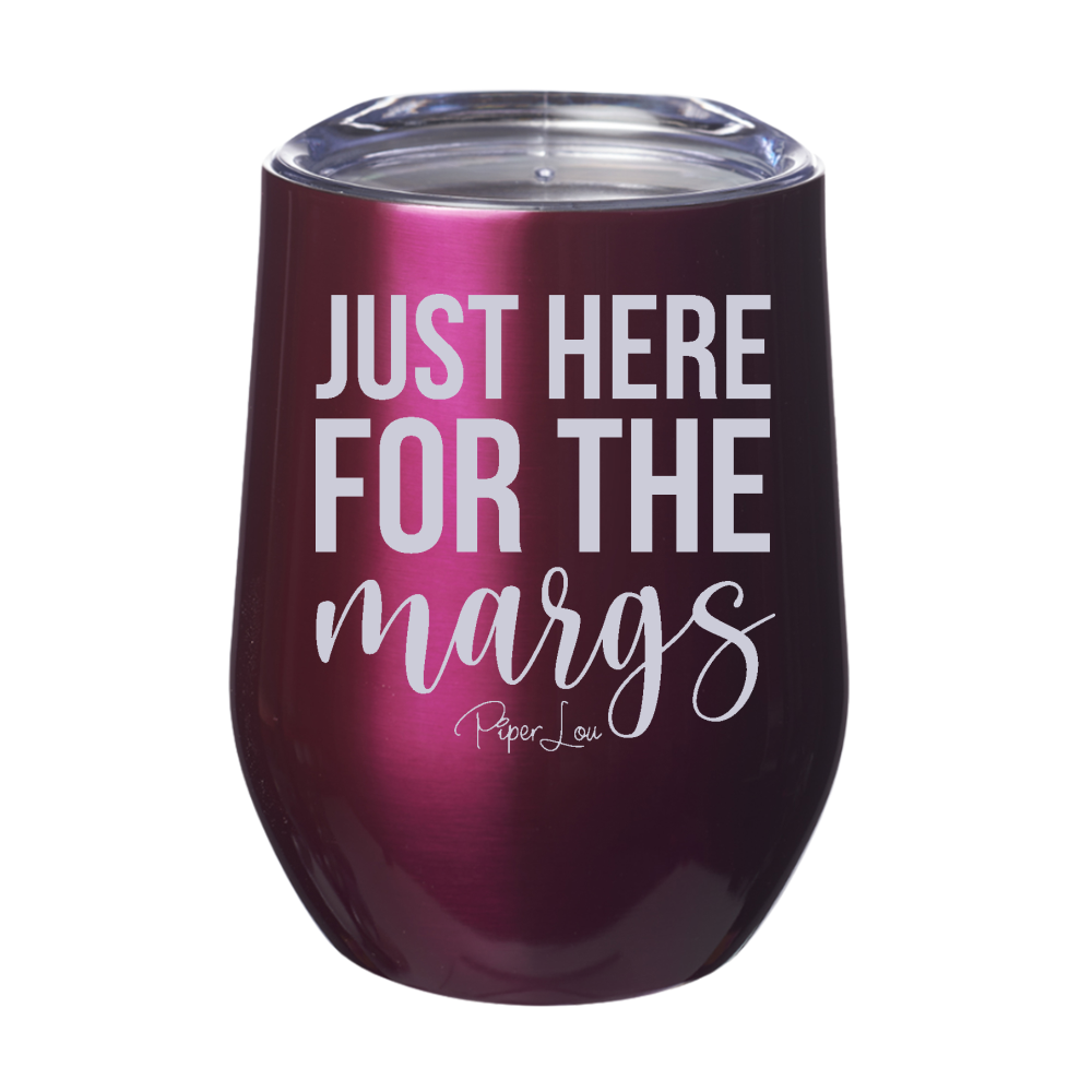 Just Here For The Margs 12oz Stemless Wine Cup