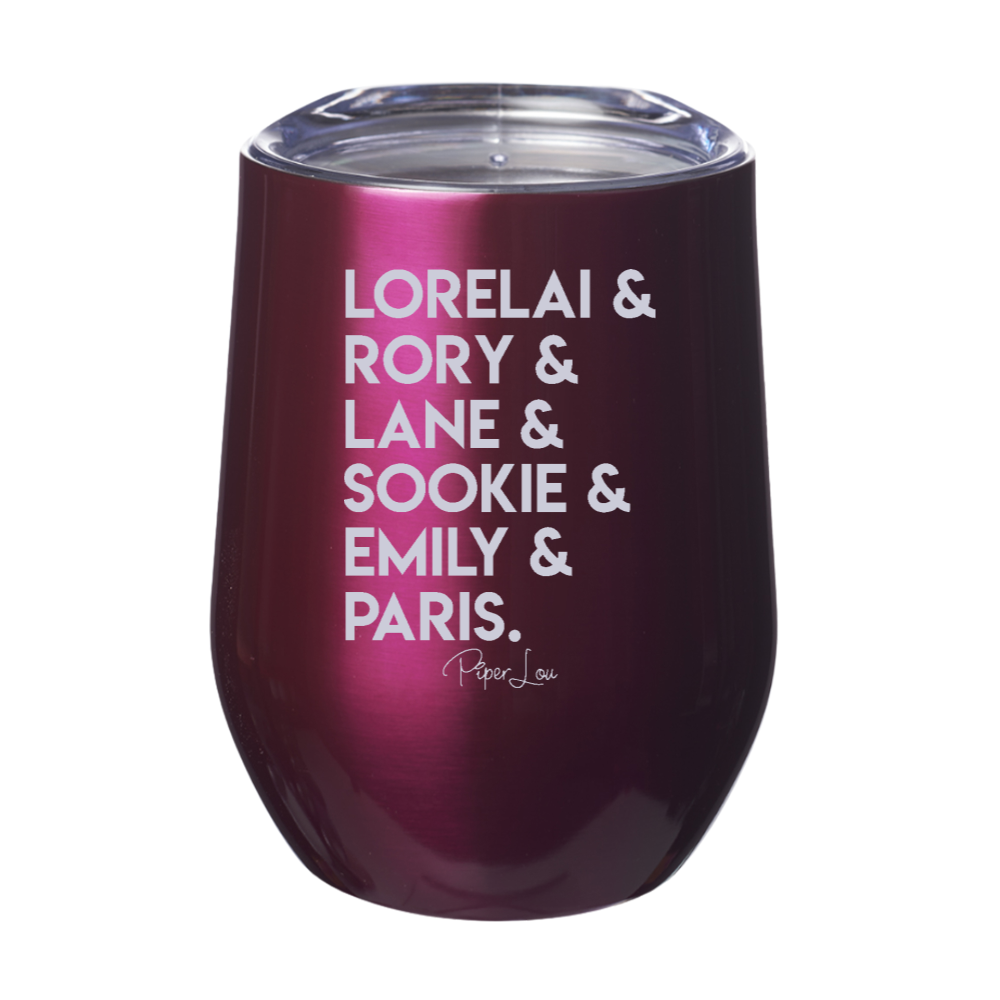 Lorelai & Rory & Lane & Sookie & Emily & Paris 12oz Stemless Wine Cup