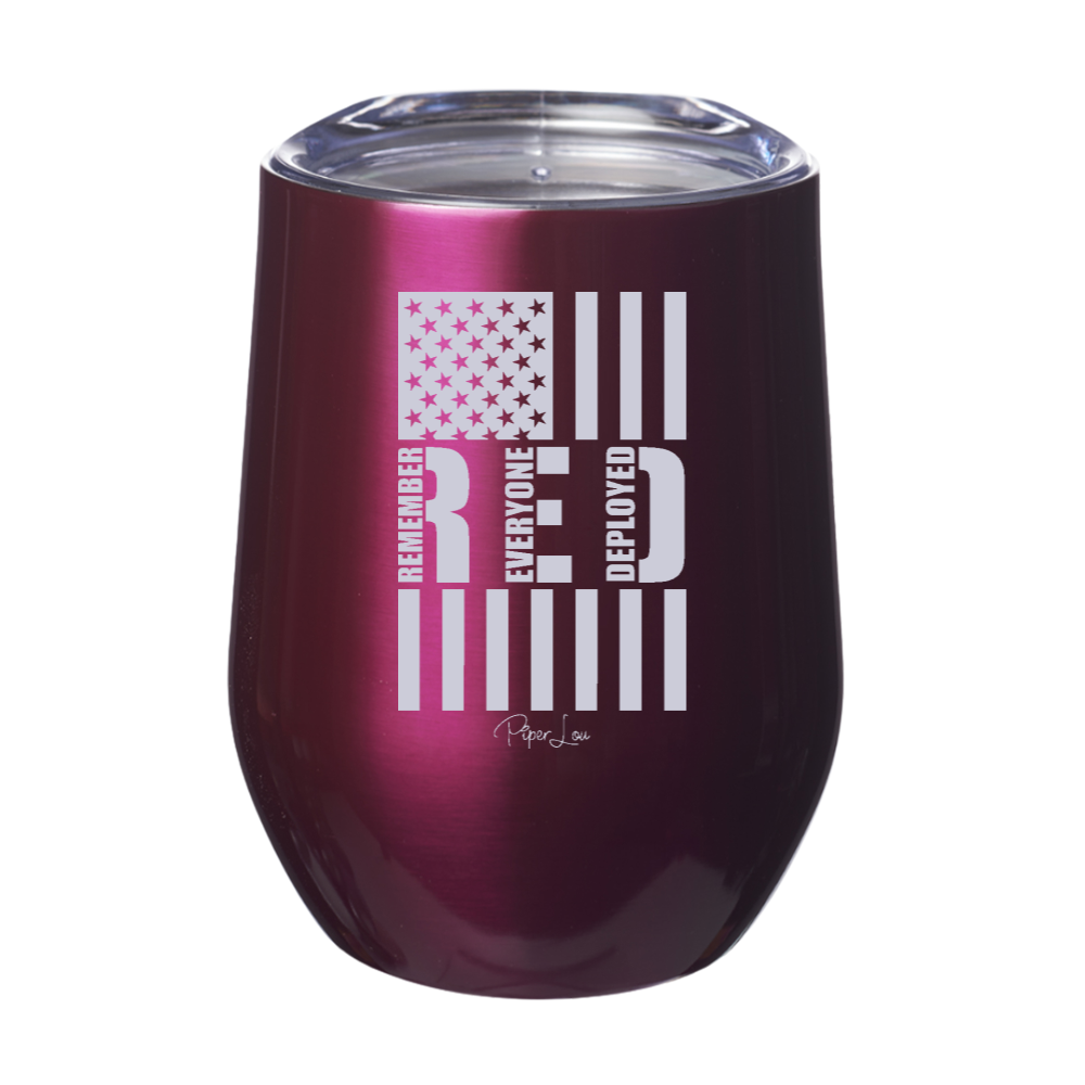 Remember Everyone Deployed 12oz Stemless Wine Cup